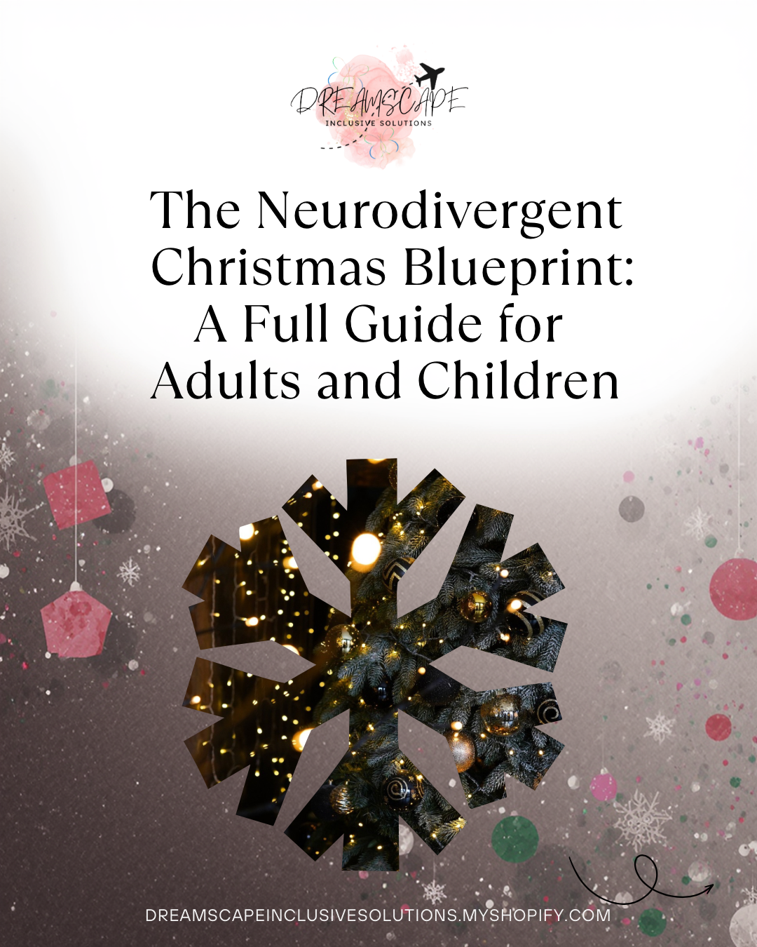 The Neurodivergent Christmas Blueprint – Calm & Sensory-Friendly Festive Guide (Adults & Children)
