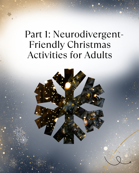 The Neurodivergent Christmas Blueprint – Calm & Sensory-Friendly Festive Guide (Adults & Children)