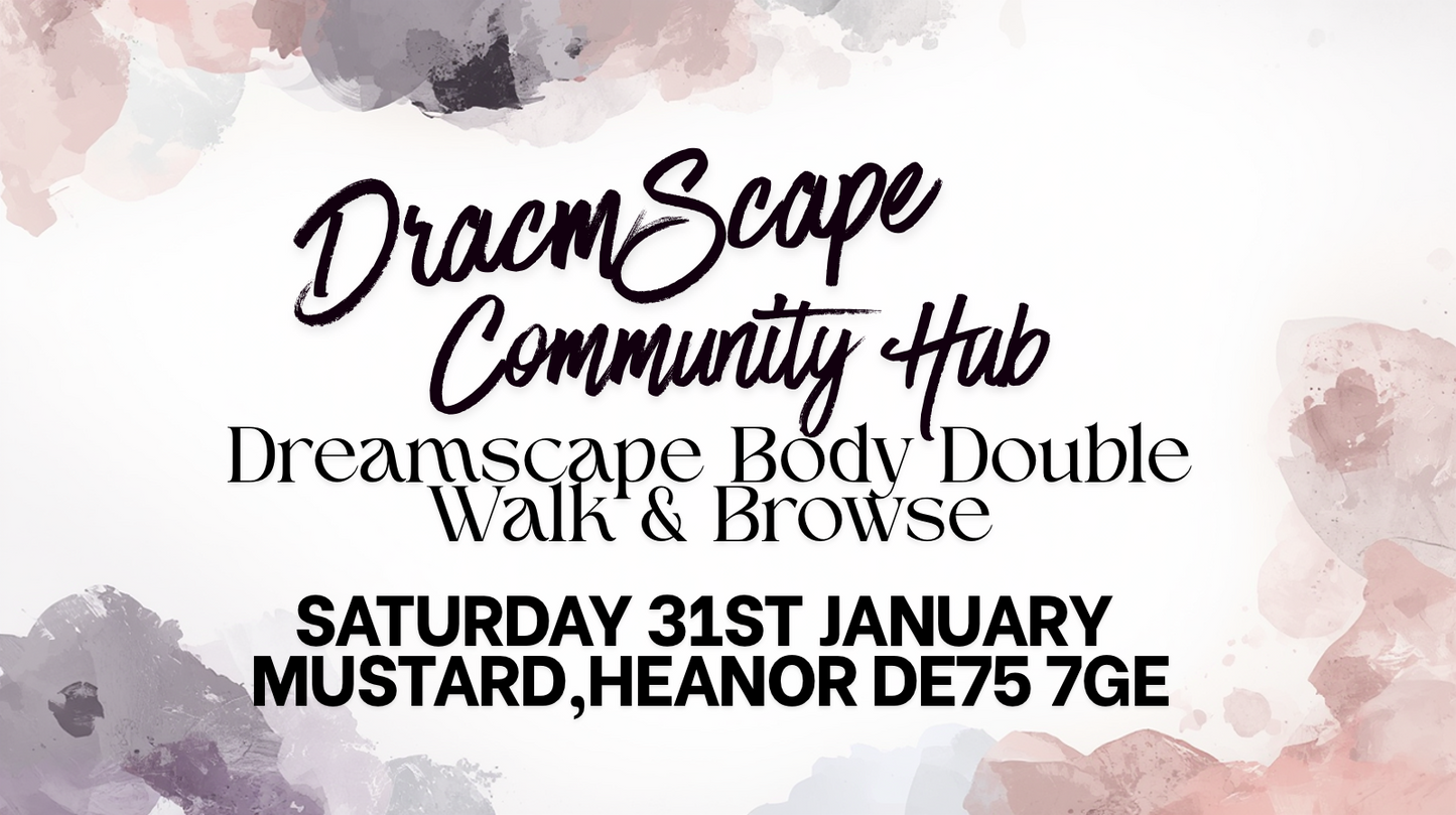 Dreamscape Body Double Walk & Browse at Sat, Jan 31, 2026 09:00 AM GMT